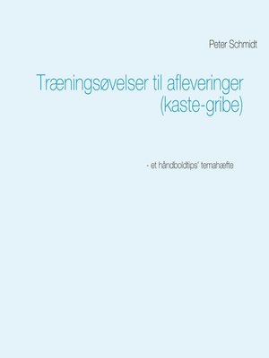 cover image of Træningsøvelser til afleveringer (kaste-gribe)